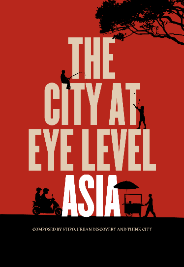 جلد کتاب The City at Eye Level Asia