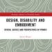 معرفی کتاب: طراحی، معلولیت و تجسم: عدالت فضایی و دیدگاه‌های قدرت